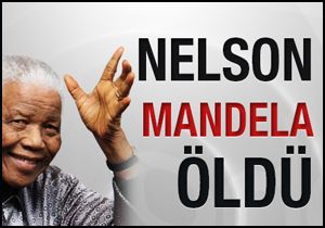 Nelson Mandela öldü